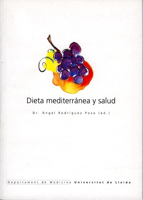 Dieta mediterránea y salud. | 9788484099758 | Rodríguez Pozo, Ángel | Llibres.cat | Llibreria online en català | La Impossible Llibreters Barcelona