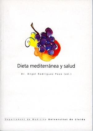 Dieta mediterránea y salud. | 9788484099758 | Rodríguez Pozo, Ángel | Llibres.cat | Llibreria online en català | La Impossible Llibreters Barcelona