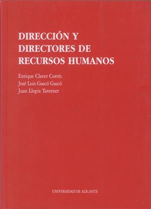 Dirección y directores de recursos humanos | 9788479082987 | Gascó Gascó, J. L.;Llopis Taverner, J.;Claver Cortes, E. | Llibres.cat | Llibreria online en català | La Impossible Llibreters Barcelona
