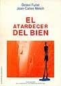 El atardecer del bien | 9788474886399 | Fullat, Octavi;Mèlich, Joan-Carles | Llibres.cat | Llibreria online en català | La Impossible Llibreters Barcelona