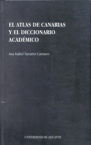 El atlas de Canarias y el diccionario académico | 9788479082864 | Navarro Carrasco, Ana Isabel | Llibres.cat | Llibreria online en català | La Impossible Llibreters Barcelona