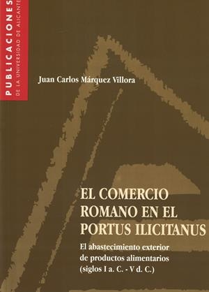 El comercio romano en el portus illicitanus | 9788479084929 | Márquez Villora, J. C. | Llibres.cat | Llibreria online en català | La Impossible Llibreters Barcelona