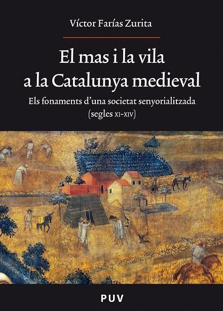 El mas i la vila a la Catalunya medieval | 9788437082509 | Farías Zurita, Víctor | Llibres.cat | Llibreria online en català | La Impossible Llibreters Barcelona