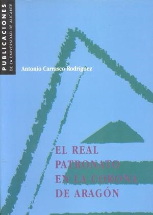 El Real Patronato en la Corona de Aragón | 9788479083519 | Carrasco Rodríguez, A. | Llibres.cat | Llibreria online en català | La Impossible Llibreters Barcelona