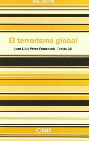 El terrorisme global | 9788497880381 | PÃ©rez Francesch, Joan LluÃ­s;Gil, TomÃ s | Llibres.cat | Llibreria online en català | La Impossible Llibreters Barcelona