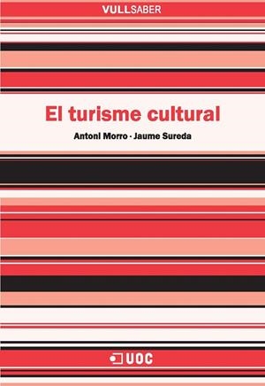 El turisme cultural | 9788497888295 | Morro, Antoni;Sureda Negre, Jaume | Llibres.cat | Llibreria online en català | La Impossible Llibreters Barcelona