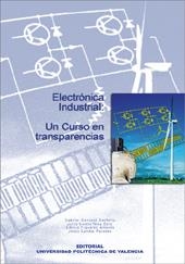 ELECTRÓNICA INDUSTRIAL: UN CURSO EN TRANSPARENCIAS | 9788497057240 | Gomis-Tena Dolz, Julio;Garcerá Sanfelíu, Gabriel;Figueres Amorós, Emilio;Sandía Paredes, Jesús | Llibres.cat | Llibreria online en català | La Impossible Llibreters Barcelona