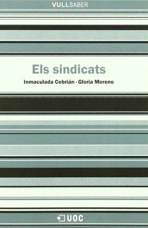 Els sindicats | 9788497884327 | Cebrián, Inmaculada;Moreno, Gloria | Llibres.cat | Llibreria online en català | La Impossible Llibreters Barcelona