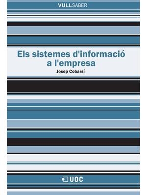 Els sistemes d'informació a l'empresa | 9788490291269 | Cobarsí Morales, Josep | Llibres.cat | Llibreria online en català | La Impossible Llibreters Barcelona