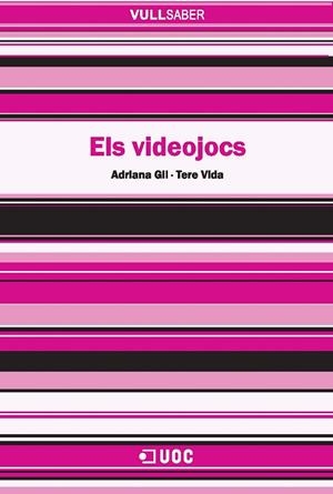 Els videojocs | 9788497887533 | Gil Juárez, Adriana;Vida Mombiela, Tere | Llibres.cat | Llibreria online en català | La Impossible Llibreters Barcelona