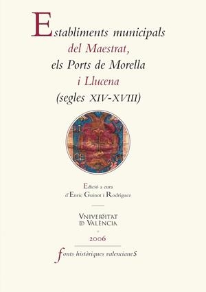 Establiments municipals del Maestrat, els Ports de Morella i Llucena (segles XIV-XVIII) | 9788437086682 | AAVV | Llibres.cat | Llibreria online en català | La Impossible Llibreters Barcelona
