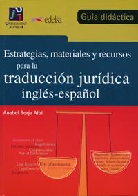 Estrategias, materiales y recursos para la traducción jurídica inglés-español. Guía didáctica | 9788480216227 | Borja Albi, Anabel | Llibres.cat | Llibreria online en català | La Impossible Llibreters Barcelona