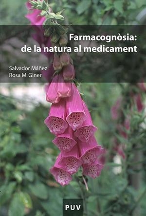 Farmacognòsia: de la natura al medicament | 9788437086460 | Giner Pons, Rosa Maria / Máñez Aliño, Salvador | Llibres.cat | Llibreria online en català | La Impossible Llibreters Barcelona