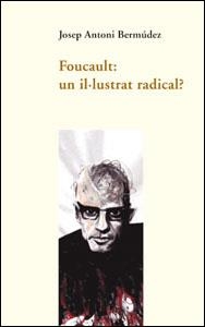 Foucault: un il·lustrat radical? | 9788437056791 | Bermúdez Roses, Josep Antoni | Llibres.cat | Llibreria online en català | La Impossible Llibreters Barcelona
