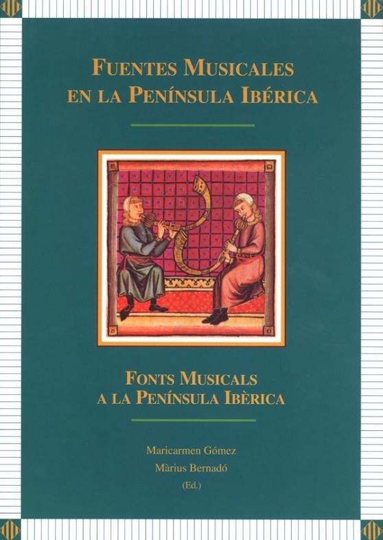 Fuentes musicales en la Península Ibérica. | 9788484091271 | GÃ³mez Muntaner, MÂª Carmen;BernadÃ³ Tarragona, MÃ rius | Llibres.cat | Llibreria online en català | La Impossible Llibreters Barcelona