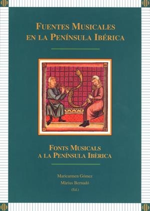 Fuentes musicales en la Península Ibérica. | 9788484091271 | GÃ³mez Muntaner, MÂª Carmen;BernadÃ³ Tarragona, MÃ rius | Llibres.cat | Llibreria online en català | La Impossible Llibreters Barcelona
