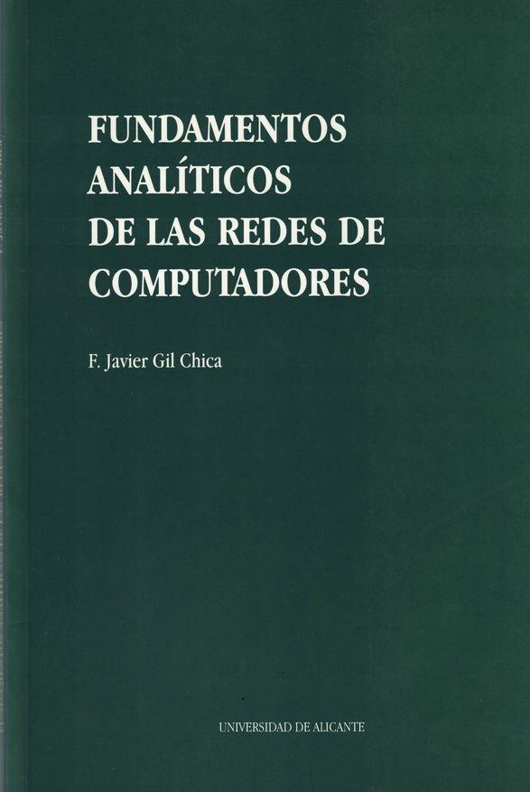 Fundamentos analíticos de las redes de computadores | 9788479082963 | Gil Chica, F. J. | Llibres.cat | Llibreria online en català | La Impossible Llibreters Barcelona