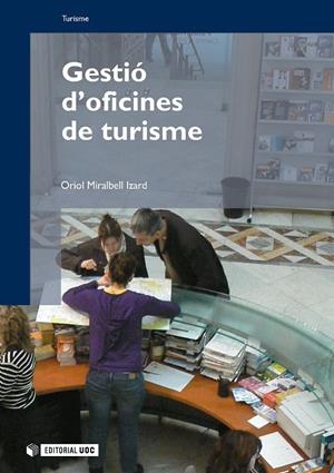 Gestió d'oficines de turisme | 9788497885966 | Miralbell Izard, Oriol | Llibres.cat | Llibreria online en català | La Impossible Llibreters Barcelona
