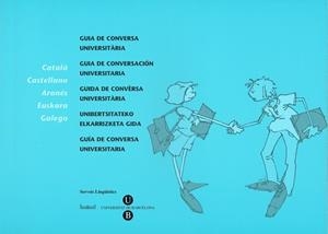 Guia de Conversa UniversitÃ ria. AranÃ©s Castellano Euskara Galego CatalÃ | 9788447532377 | Serveis Lingüístics de la Universitat de Barcelona | Llibres.cat | Llibreria online en català | La Impossible Llibreters Barcelona