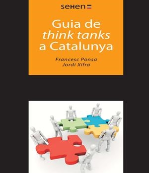 Guia de think tanks a Catalunya | 9788493714376 | Xifra Triadú, Jordi / Ponsa Herrera, Francesc | Llibres.cat | Llibreria online en català | La Impossible Llibreters Barcelona