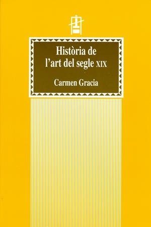 Història de l'art del segle XIX | 9788437083582 | Gracia Beneyto, Carmen | Llibres.cat | Llibreria online en català | La Impossible Llibreters Barcelona