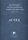 III Congrés Internacional sobre Traducció | 9788449012303 | Orero, Pilar (ed.) | Llibres.cat | Llibreria online en català | La Impossible Llibreters Barcelona