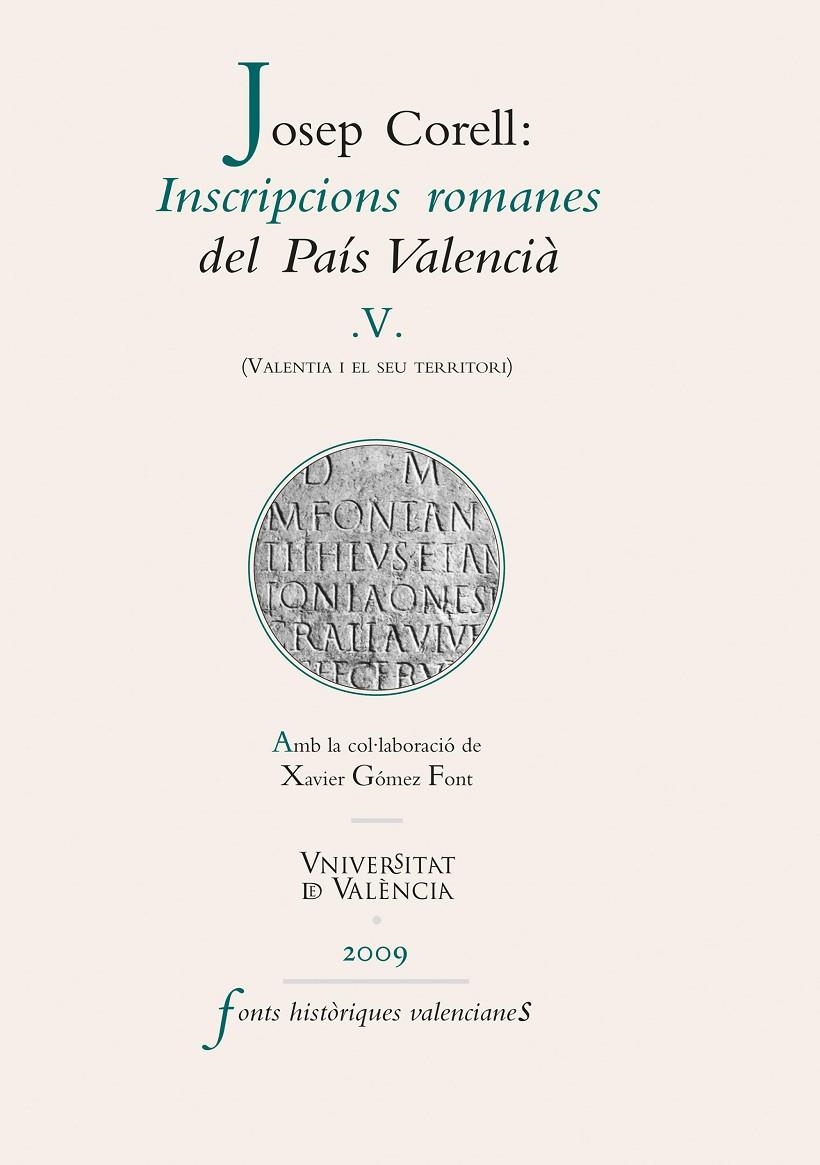 Inscripcions romanes del País Valencià, V | 9788437082936 | Corell Vicent, Josep | Llibres.cat | Llibreria online en català | La Impossible Llibreters Barcelona