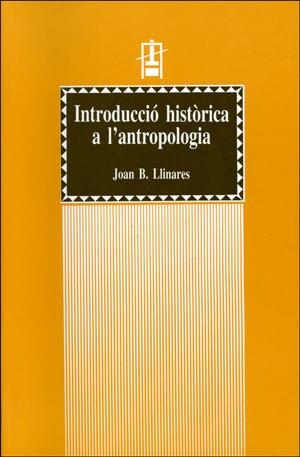 IntroducciÃ³ histÃ²rica a l?Antropologia (I).Textos antropolÃ²gics dels clÃ ssics greco-romans | 9788437020877 | Llinares Chover, Joan Baptista | Llibres.cat | Llibreria online en català | La Impossible Llibreters Barcelona