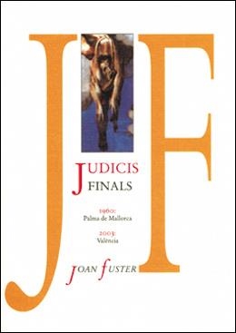 Judicis finals | 9788437057316 | Fuster Ortells, Joan | Llibres.cat | Llibreria online en català | La Impossible Llibreters Barcelona