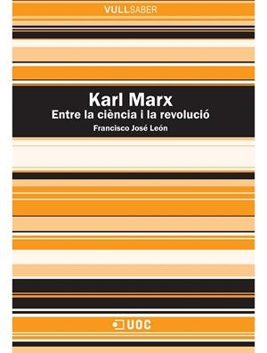 Karl Marx. Entre la ciència i la revolució | 9788497884679 | León Medina, Francisco José | Llibres.cat | Llibreria online en català | La Impossible Llibreters Barcelona
