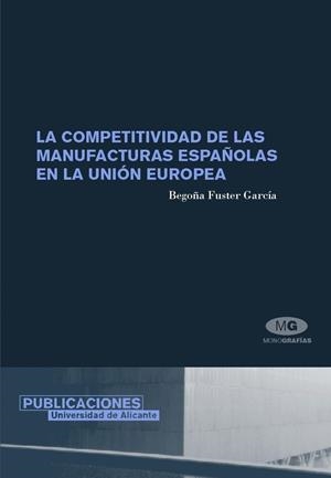 La competitividad de las manufacturas españolas en la Unión Europea | 9788479087203 | Fuster García, B. | Llibres.cat | Llibreria online en català | La Impossible Llibreters Barcelona
