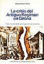 La crisis del antiguo régimen en Girona | 9788474881141 | Simón Tarrés, Antonio | Llibres.cat | Llibreria online en català | La Impossible Llibreters Barcelona