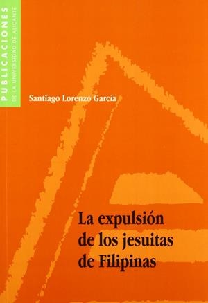 La expulsión de los jesuitas de Filipinas | 9788479084608 | Lorenzo García, S. | Llibres.cat | Llibreria online en català | La Impossible Llibreters Barcelona