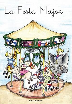 La Festa Major (g, j, tg, tj, tx, ig) | 9788476020500 | Adelina Palacín;Assumpta Verdaguer i Dodas | Llibres.cat | Llibreria online en català | La Impossible Llibreters Barcelona