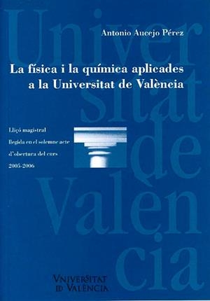 La física i la química aplicades a la Universitat de València | 9788437086347 | Aucejo Pérez, Antonio | Llibres.cat | Llibreria online en català | La Impossible Llibreters Barcelona