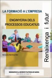 LA FORMACIÓ A L'EMPRESA. ENGINYERIA DELS PROCESSOS EDUCATIUS | 9788497054386 | Martínez Mut, Bernardo | Llibres.cat | Llibreria online en català | La Impossible Llibreters Barcelona