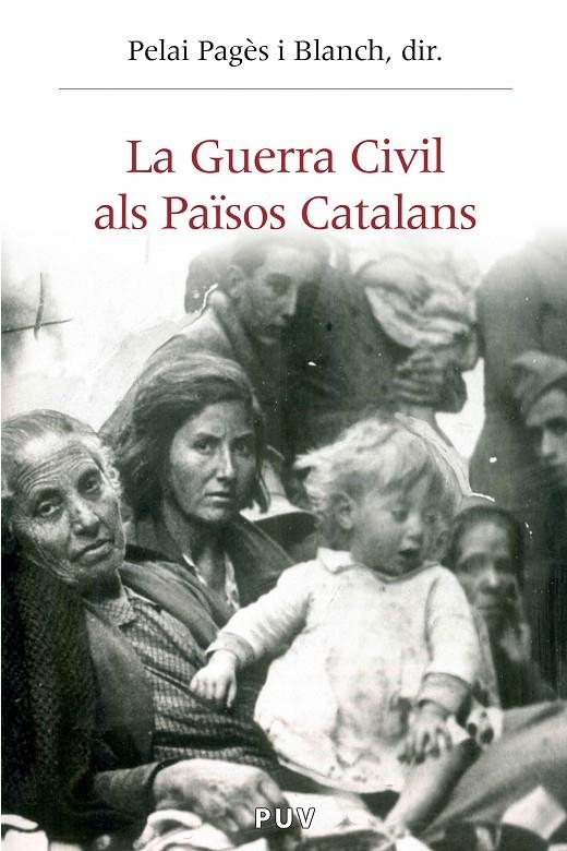 La Guerra Civil als Països Catalans (1936-1939) | 9788437087436 | AAVV | Llibres.cat | Llibreria online en català | La Impossible Llibreters Barcelona