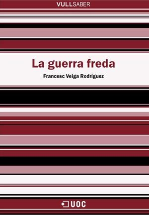 La Guerra Freda | 9788497883375 | Veiga, Francesc | Llibres.cat | Llibreria online en català | La Impossible Llibreters Barcelona