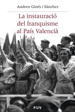 La instauració del franquisme al País Valencià | 9788437083261 | Ginés i Sànchez, Andreu | Llibres.cat | Llibreria online en català | La Impossible Llibreters Barcelona