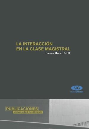 La interacción en la clase magistral | 9788479087692 | Morell Moll, T. | Llibres.cat | Llibreria online en català | La Impossible Llibreters Barcelona