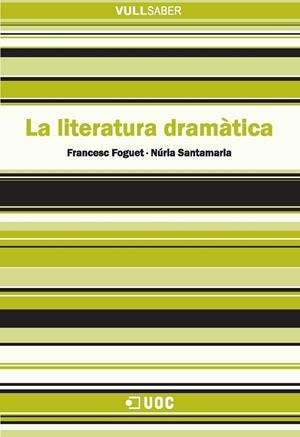La literatura dramÃ tica | 9788497880466 | Foguet, Francec;Santamaria, Núria | Llibres.cat | Llibreria online en català | La Impossible Llibreters Barcelona
