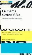 La marca corporativa | 9788497660952 | Mònika Jiménez Morales;Montserrat Llamas Palacio;Raquel Pelta Resano;Carlos Alberto Scolari;Ignasi C | Llibres.cat | Llibreria online en català | La Impossible Llibreters Barcelona
