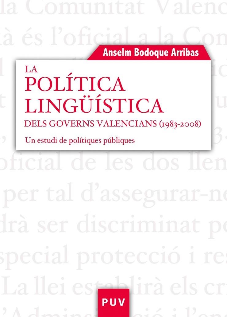 La política lingüística dels governs valencians (1983-2008) | 9788437083698 | Bodoque Arribas, Anselm | Llibres.cat | Llibreria online en català | La Impossible Llibreters Barcelona