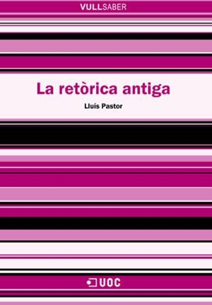 La retòrica antiga | 9788497886567 | Pastor Pérez, Lluís | Llibres.cat | Llibreria online en català | La Impossible Llibreters Barcelona