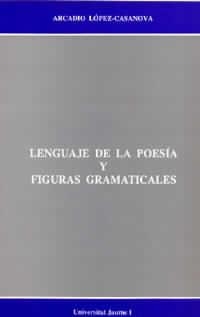 Lenguaje de la poesía y figuras gramaticales | 9788480210003 | López Casanova, Arcadio | Llibres.cat | Llibreria online en català | La Impossible Llibreters Barcelona