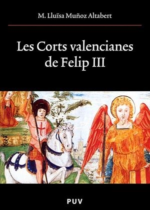 Les Corts valencianes de Felip III | 9788437086095 | Muñoz Altabert, M. Lluïsa | Llibres.cat | Llibreria online en català | La Impossible Llibreters Barcelona