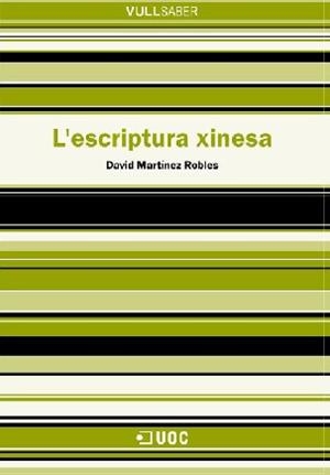 L'escriptura xinesa | 9788497883313 | Martínez Robles, David | Llibres.cat | Llibreria online en català | La Impossible Llibreters Barcelona