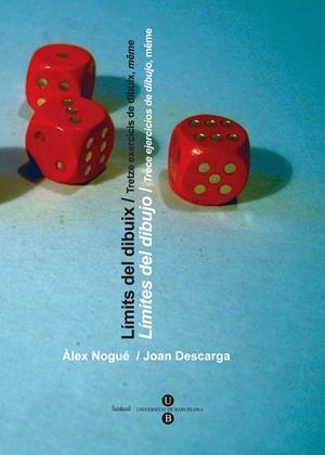 Límits del dibuix / Tretze exercicis de dibuix, même - Límites del dibujo / Trece ejercicios de dibujo, même | 9788447528752 | Nogué Font, Àlex;Descarga Aniento, Juan Francisco | Llibres.cat | Llibreria online en català | La Impossible Llibreters Barcelona