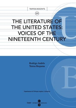 Literature of the United States: voices of the nineteenth century, The | 9788447531806 | Requena Pelegrí, Teresa;Andrés González, Rodrigo | Llibres.cat | Llibreria online en català | La Impossible Llibreters Barcelona