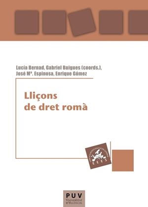 Lliçons de dret romà | 9788437083759 | Espinosa Isach, José María / Gómez Royo, Enrique | Llibres.cat | Llibreria online en català | La Impossible Llibreters Barcelona